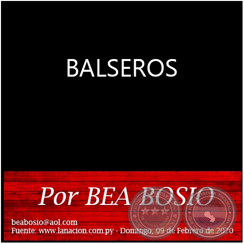 BALSEROS - Por BEA BOSIO - Domingo, 09 de Febrero de 2020